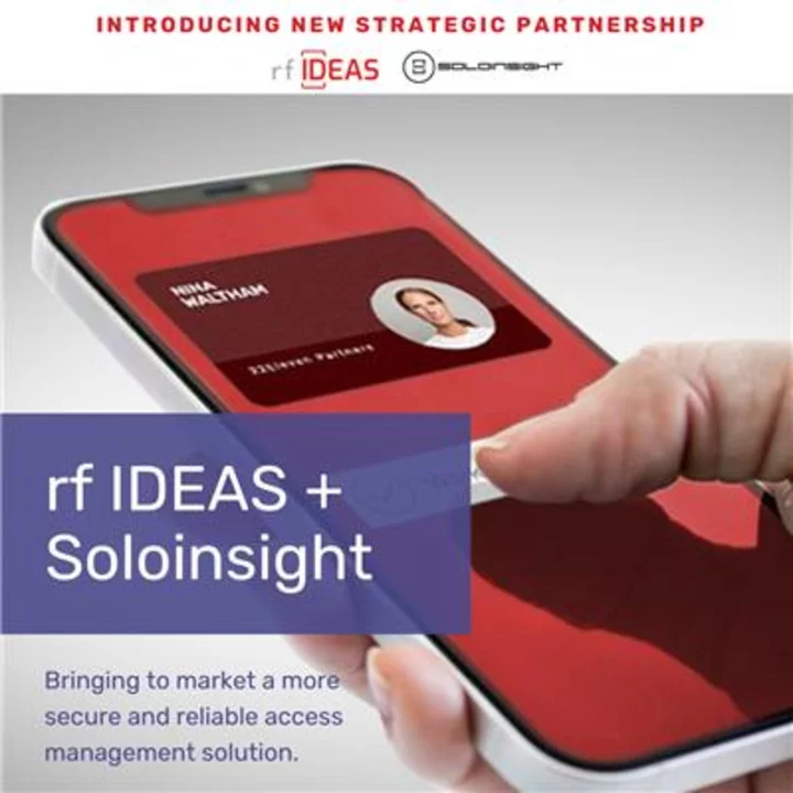 rf IDEAS, Manufacturer of Credential Readers for Authentication and Logical Access, Announces Partnership With Soloinsight, Specializing in Cyber-Physical Identity Convergence, to Offer a More Secure and Reliable Access Management Solution