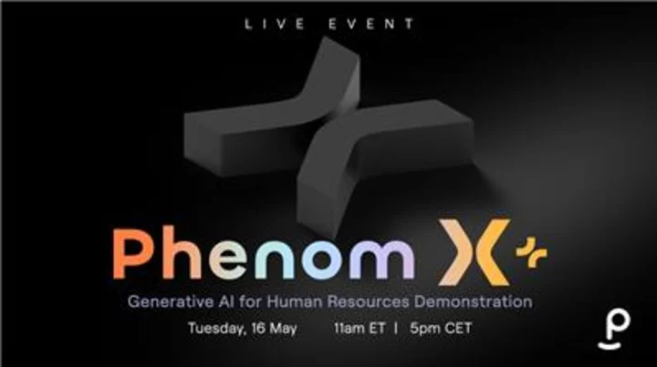 “Experience Phenom X+” Live Event to Showcase How Generative AI Enables HR Teams to Achieve Unprecedented Levels of Productivity