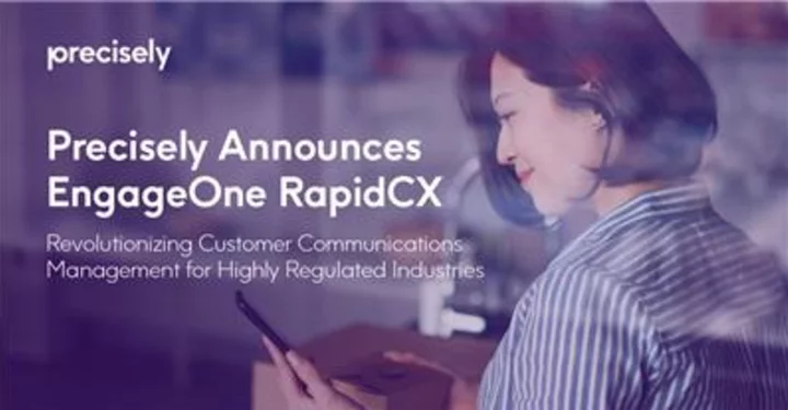 Precisely Announces EngageOne RapidCX, Revolutionizing Customer Communications Management for Highly Regulated Industries