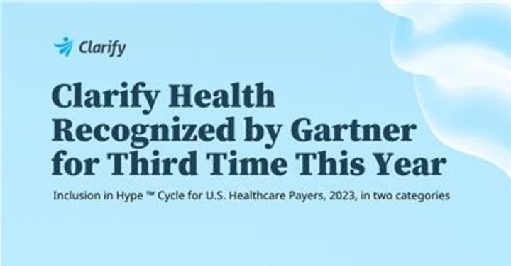 Clarify Health Recognized in the Gartner® Hype Cycle™ for U.S. Healthcare Payers, 2023 in Two Categories