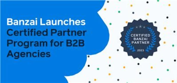 Banzai Announces Launch of Certified Partner Program for B2B Agencies